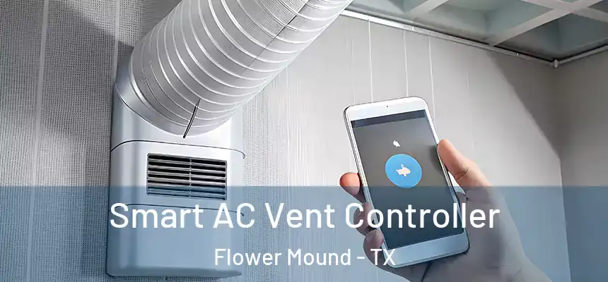 Smart AC Vent Controller Flower Mound - TX